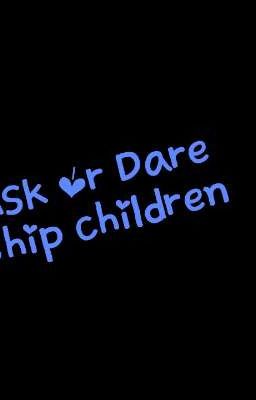 Ask or Dare  ナイトキラー Kids