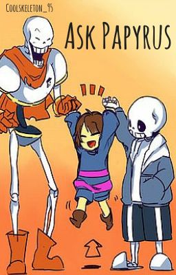 Ask Papyrus