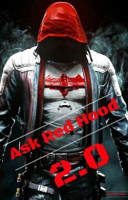 Ask Red Hood 2.0