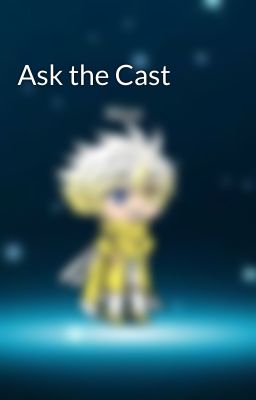 Ask the Cast