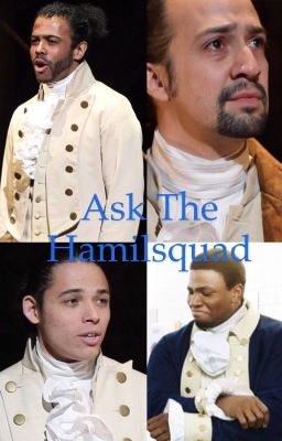 Ask The Hamilsquad//Closed