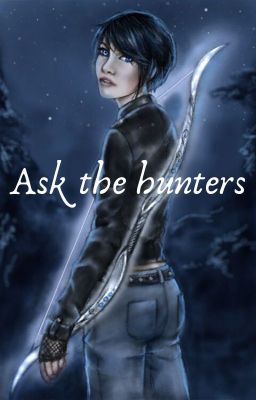 Ask the hunters