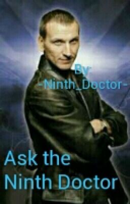 Ask the Ninth Doctor