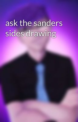 ask the sanders sides drawing