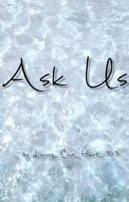 Ask Us