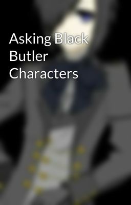 Asking Black Butler Characters