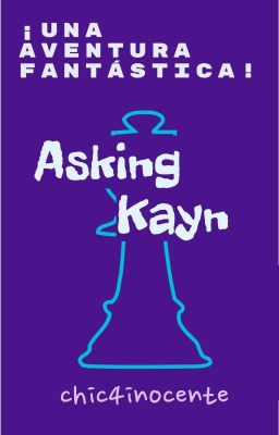 Asking y Kayn.