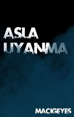 ASLA UYANMA