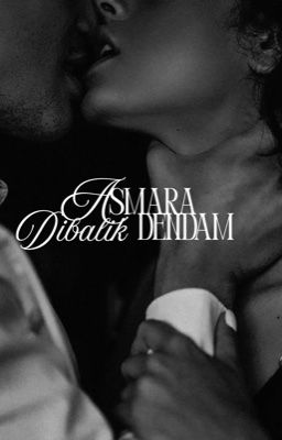 Asmara dibalik dendam