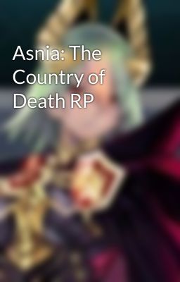 Asnia: The Country of Death RP