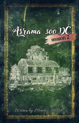 ASRAMA 300 DC (SEASON 2)