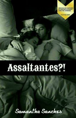 Assaltantes?!