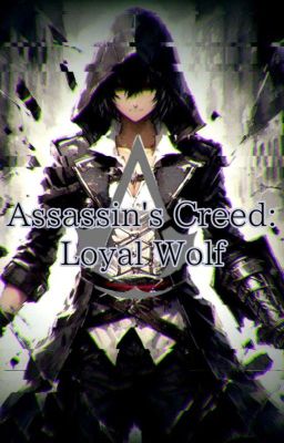 Assassin's Creed: Loyal Wolf 