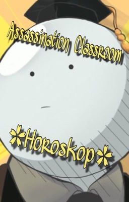 Assassination Classroom Horoskop