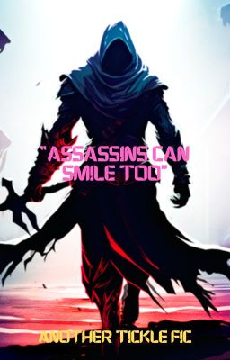 Assassins can smile too