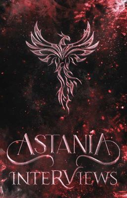 Astania Interviews