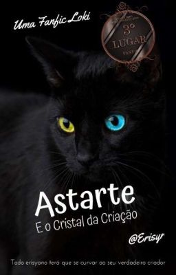 Astarte e o Cristal da Criação | fanfic loki (PAUSADA) #RaposaDeOuro