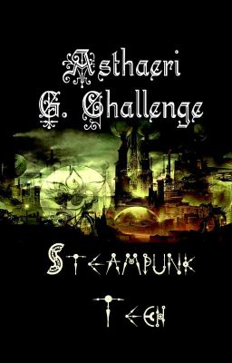 Asthaeri Steampunk Tech G. Challenge