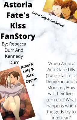 Astoria Fate's Kiss: FanStory