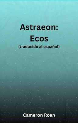 Astraeon: Ecos (traducido al español)