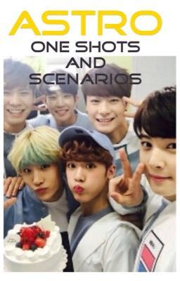 ASTRO One Shots and Scenarios 