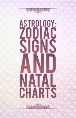 Astrology: Zodiac Signs and Natal Charts