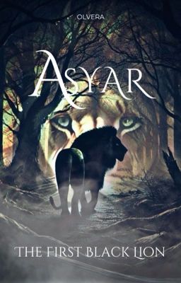 Asyar - The First Black Lion