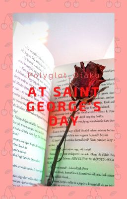 At Saint George's Day (Diabolik Lovers fanfic)