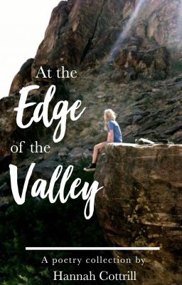 At the Edge of the Valley | ✔