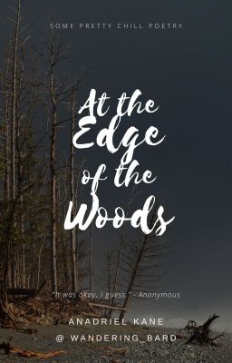 At the Edge of the Woods