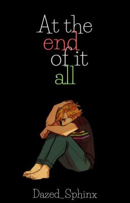 At The End Of It All
