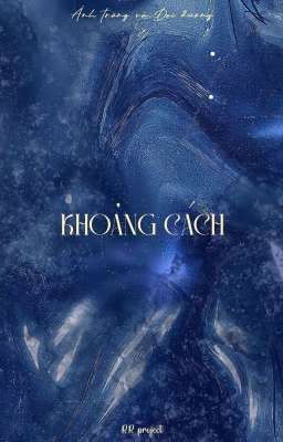 [ATĐD | 21:00] Khoảng cách