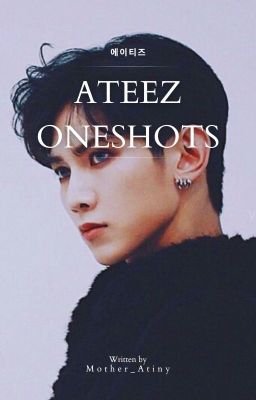 ATEEZ ONESHOTS