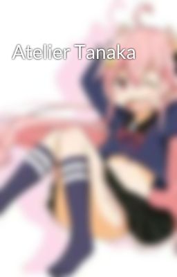 Atelier Tanaka