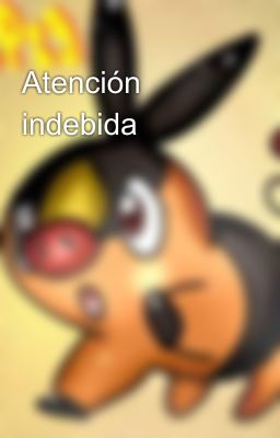 Atención indebida