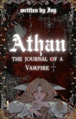 Athan : the Journal of a Vampire || ONC 2025