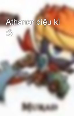 Athanor diệu kì :3