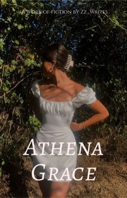 Athena Grace (currently being re-written)