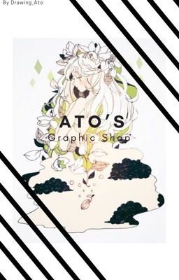 Ato's Graphic Shop | CLOSED | HIATUS