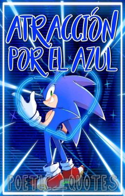 -Atracción por él azul-(Sonic x Varias chicas)