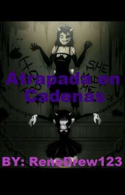 Atrapada en Cadenas //Alice Angel// \\BATIM\\