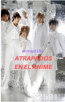 Atrapados en el anime...(TERMINADA)