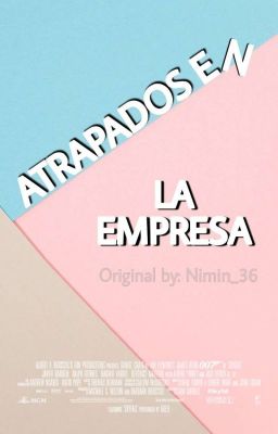  □ Atrapados en la empresa □ (resubiendo/editando)