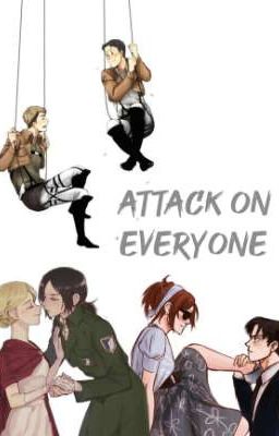 attack on everyone I