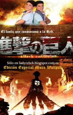 Attack on Gemeliers (Edición Especial Muro Wattpad).