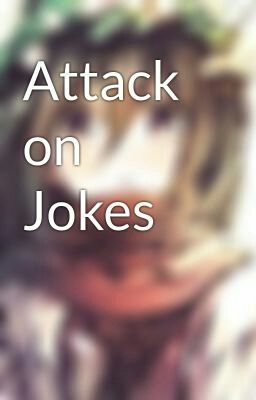 Attack on Jokes