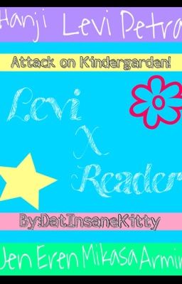 Attack on Kindergarten!ᵀᴹ (LevixReader)