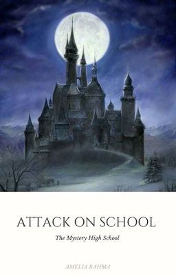 Attack On School [END]