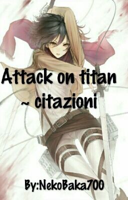 Attack on Titan ~ citazioni 