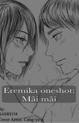 Attack on titan | Eremika | Oneshot : Mãi mãi